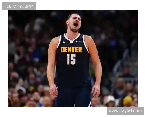 尼古拉约基奇:篮球场上的全能巨星与历史传奇之路 尼古拉约基奇:篮球场上的全能巨星与历史传奇之路